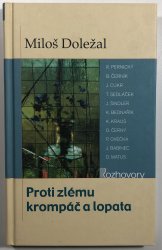 Proti zlému krompáč a lopata - 