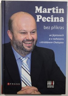 Martin Pecina bez příkras