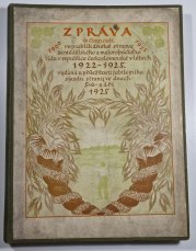 Zpráva o činnosti republikánské strany zemědělského a malorolnického lidu v republice československé v létech 1922-1925 - vydaná u příležitosti jubilejního sjezdu strany ve dnech 5-6 září 1925