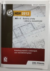HSV 2013 801-1 Budovy a haly - zděné a monolitické - Katalog popisů a směrných cen stavebních prací