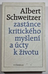 Albert Schweitzer - Zastánce kritického myšlení a úcty k životu - 