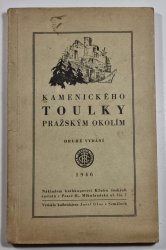 Kamenického toulky pražským okolím - Povltaví, Polabí, Posázaní, brdské a křivoklátské lesy a jiné