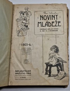 Noviny mládeže 1905 - 1907 ( 2 + 3 ročník )