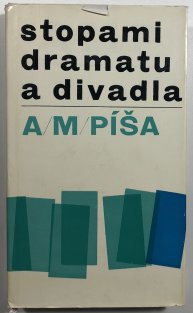 Stopami dramatu a divadla