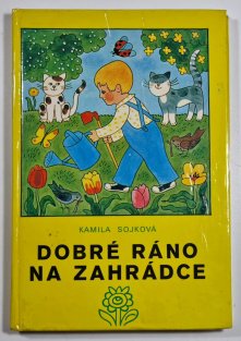 Dobré ráno na zahrádce