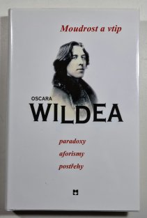 Moudrost a vtip Oscara Wildea