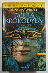 Dcera krokodýla - Ptolemaiovský kvartet 2 - 