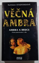 Věčná Ambra - Ambra a Bruce - 