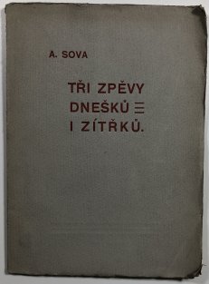 Tři zpěvy dnešků i zítřků