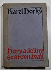 Hory a doliny se srovnávají - 