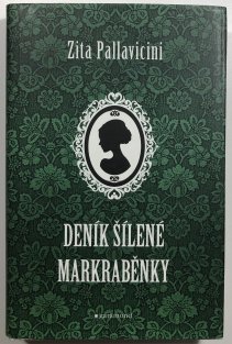 Deník šílené markraběnky