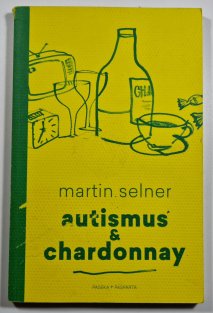 Autismus & Chardonnay 