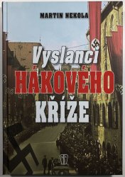 Vyslanci hákového kříže - 