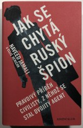 Jak se chytá ruský špion - 