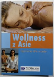Wellness z Asie - Harmonie těla a duše