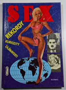 Sex rekordy, kuriozity a zajímavosti