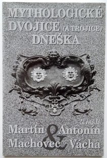 Mythologické dvojice (a trojice) dneška