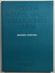 Podoba a smysl malby v současném umění - 