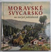 Moravské Švýcarsko na starých pohlednicích - 