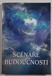 Scénáře budoucnosti  - 