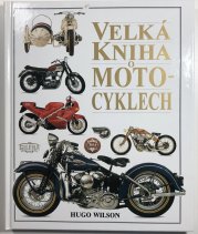 Velká kniha o motocyklech - 