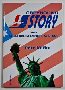 Greyhound Story aneb Cesta kolem Ameriky za 50 dnů