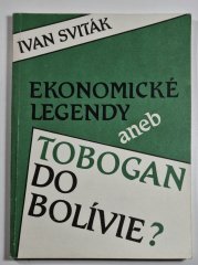 Ekonomické legendy aneb Tobogan do Bolívie? - 