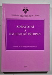 Zdravotní a hygienické předpisy - 