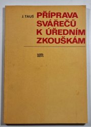 Příprava svářečů k úředním zkouškám - 