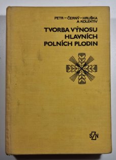 Tvorba výnosu hlavních polních plodin