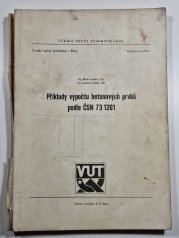 Příklady výpočtu betonových prvků podle ČSN 73 1201 - 