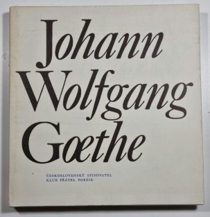 Johann Wolfgang Goethe - Výbor z poezie