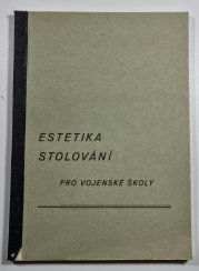 Estetika stolování - pro vojenské školy