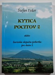 Kytica pocitov 2 alebo Šarišská slepačia polievka pre dušu 2 - 