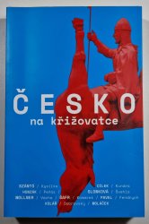 Česko na křižovatce - 