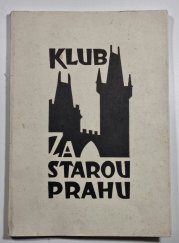 Zprávy Klubu za starou Prahu 1980 - k 80. výročí činnosti