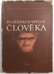 Po stopách vývoje člověka - 