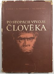 Po stopách vývoje člověka - 