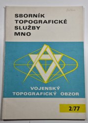Vojenský topografický obzor 2/1977 - Sborník topografické služby MNO - 