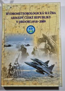 Hydrometeorologická služba Armády České republiky v období 1918-2009