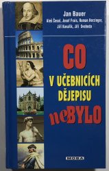 Co v učebnicích dějepisu nebylo - 