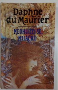 Neohlížej se, miláčku