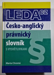 Česko-anglický právnický slovník s vysvětlivkami