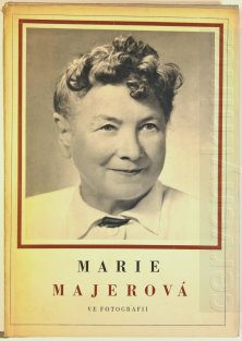 Marie Majerová ve fotografii