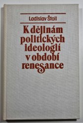 K dějinám politických ideologií v období renesance - 