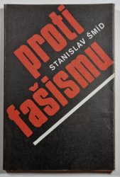 Proti fašismu - Předpoklady a vývoj hnutí odporu proti fašistické okupaci na Písecku