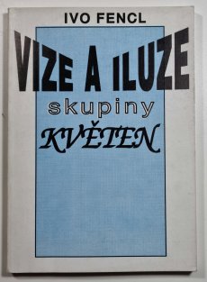 Vize a iluze skupiny Květen