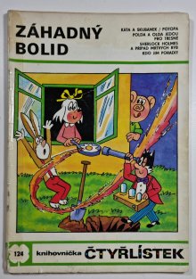Čtyřlístek 124 - Záhadný bolid