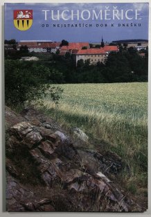 Tuchoměřice - od nejstarších dob k dnešku