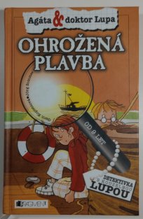 Agáta & doktor Lupa - Ohrožená plavba